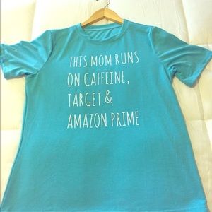 Turquoise "This mom runs on..." tee